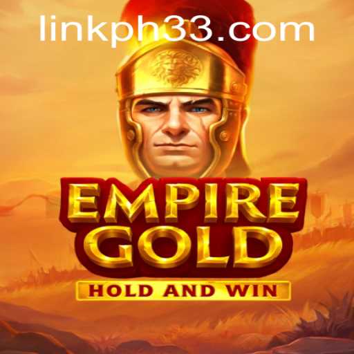 Exploring EmpireGold: Unveiling the Intriguing World of PH33